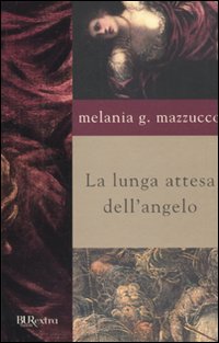 Lunga_Attesa_Dell`angelo_-Mazzucco_Melania_G.